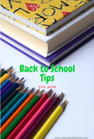 Back to School Tips for Mom - My Boys and Their Toys