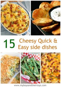 15+ Cheesy Quick and Easy Side Dishes - My Boys and Their Toys